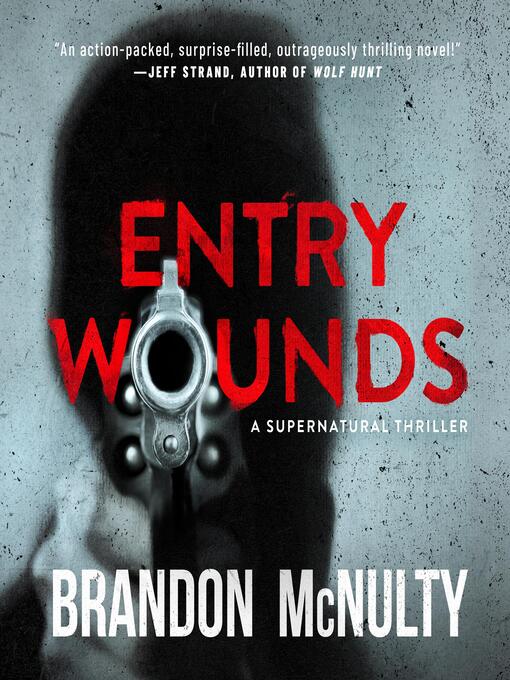 Title details for Entry Wounds by Brandon McNulty - Available